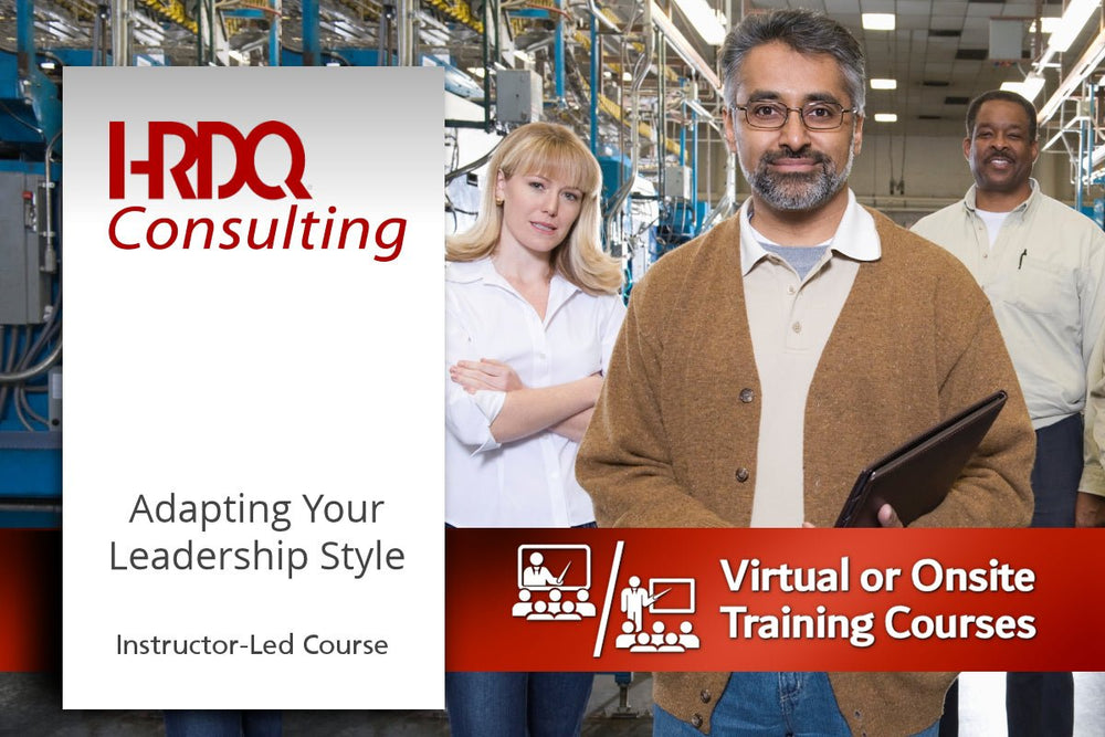 Adapting Your Leadership Style Instructor-Led Course - HRDQ