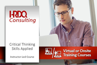 Critical Thinking Skills Applied Instructor-Led Course - HRDQ