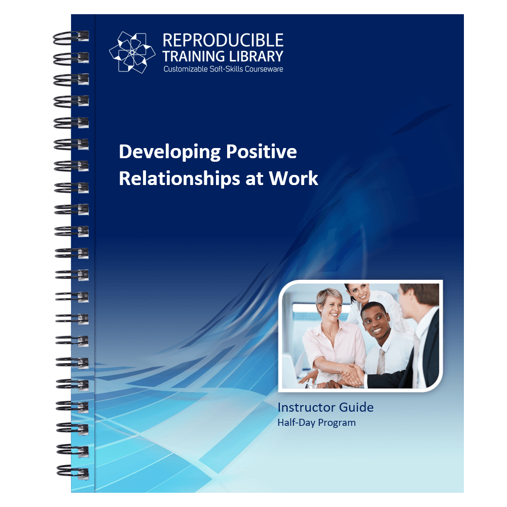 Developing Positive Relationships at Work Customizable Course - HRDQ