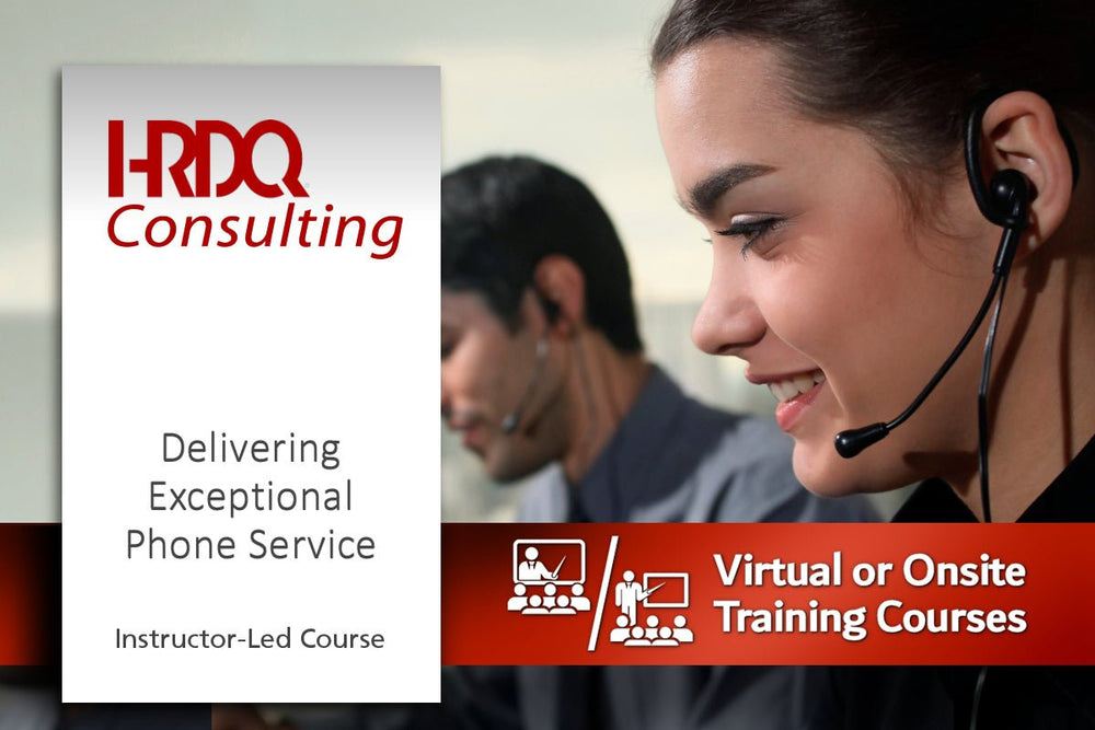 Delivering Exceptional Phone Service Instructor-Led Course - HRDQ