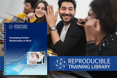 Developing Positive Relationships at Work Customizable Course - HRDQ