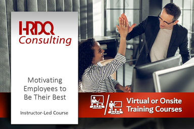 Motivating Employees to be Their Best Instructor-Led Course - HRDQ