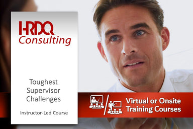 Toughest Supervisor Challenges Instructor-Led Course - HRDQ